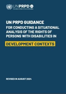 UN PRPD Guidance For Conducting A Situational Analysis Of The Rights Of Persons With Disabilities In Development Contexts