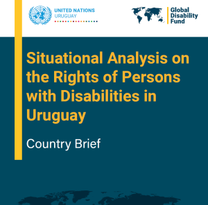 Situational Analysis on the Rights of Persons with Disabilities in Uruguay